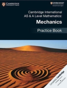 Image for Cambridge International AS & A Level Mathematics: Mechanics Practice Book