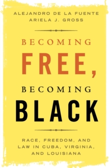 Image for Becoming Free, Becoming Black