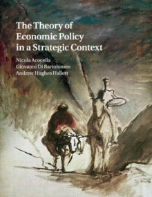 Image for The theory of economic policy in a strategic context