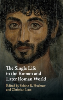 Image for The single life in the Roman and Later Roman world