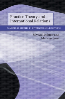 Image for Practice theory and international relations