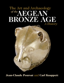 Image for The Art and Archaeology of the Aegean Bronze Age