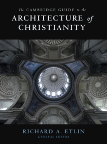 Image for The Cambridge guide to the architecture of Christianity