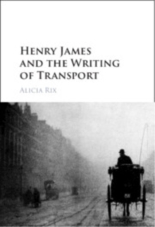 Image for Henry James and the Writing of Transport