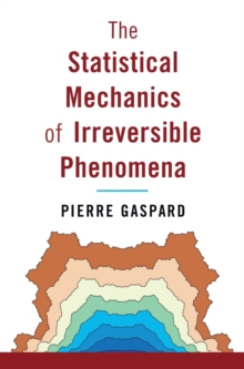 Statistical Mechanics of Irreversible Phenomena