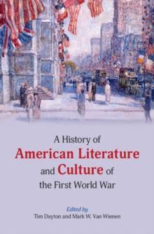 Image for A History of American Literature and Culture of the First World War