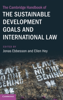 The Cambridge Handbook of the Sustainable Development Goals and International Law