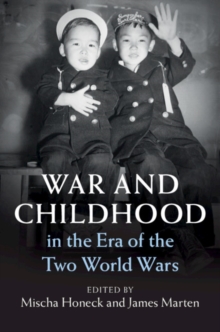 Image for War and childhood in the era of the two World Wars
