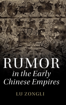 Rumor in the Early Chinese Empires