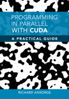 Image for Programming in parallel with CUDA  : a practical guide