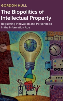 Biopolitics of Intellectual Property