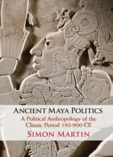 Ancient Maya Politics