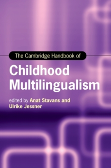 Cambridge Handbook of Childhood Multilingualism