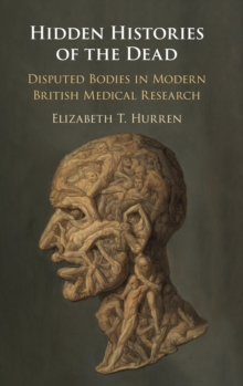 Hidden Histories of the Dead