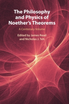 Image for The Philosophy and Physics of Noether's Theorems