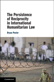 Persistence of Reciprocity in International Humanitarian Law