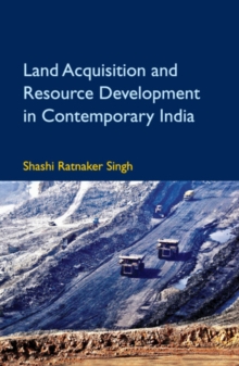 Image for Land Acquisition and Resource Development in Contemporary India