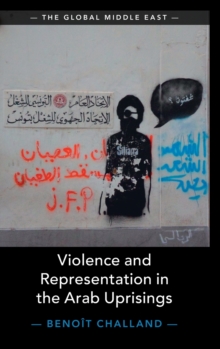 Image for Violence and representation in the Arab uprisings