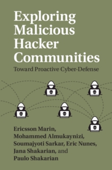 Image for Exploring malicious hacker communities  : toward proactive cyber defence