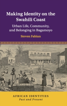 Making Identity on the Swahili Coast