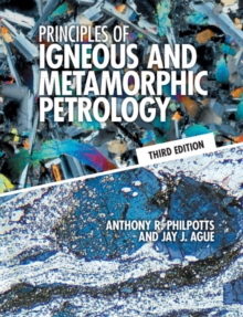 Image for Principles of Igneous and Metamorphic Petrology