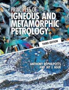 Image for Principles of igneous and metamorphic petrology