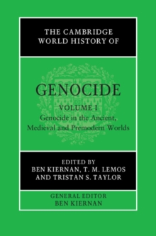 Image for The Cambridge World History of Genocide: Volume 1, Genocide in the Ancient, Medieval and Premodern Worlds