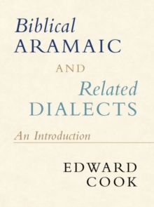 Image for Biblical Aramaic and related dialects  : an introduction