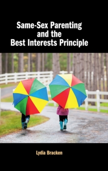 Image for Same-Sex Parenting and the Best Interests Principle