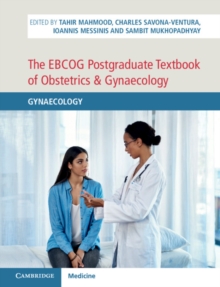 The EBCOG Postgraduate Textbook of Obstetrics & Gynaecology: Gynaecology