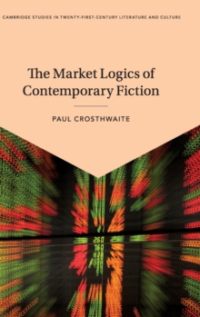 Market Logics of Contemporary Fiction