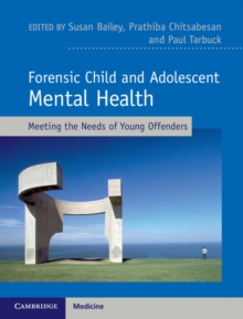 Image for Forensic child and adolescent mental health: meeting the needs of young offenders