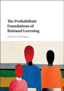 Image for The probabilistic foundations of rational learning