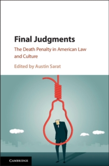 Image for Final judgments: the death penalty in American law and culture