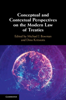 Image for Conceptual and Contextual Perspectives on the Modern Law of Treaties