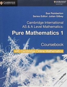 Image for Cambridge International AS & A Level Mathematics Pure Mathematics 1 Coursebook with Cambridge Online Mathematics (2 Years)