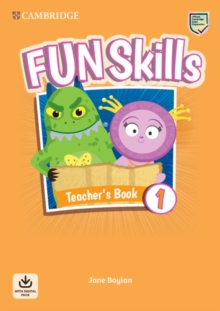 Fun Skills Level 1 Teacher's Book with Audio Download