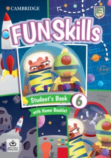Image for Fun Skills Level 6 Student's Book with Home Booklet and Downloadable Audio