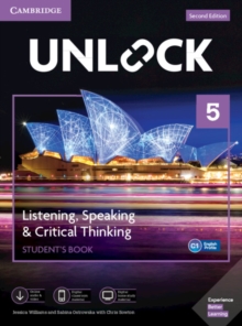 Image for Unlock Level 5 Listening, Speaking & Critical Thinking Student’s Book, Mob App and Online Workbook w/ Downloadable Audio and Video