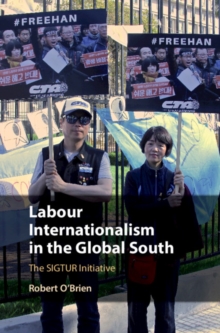 Image for Labour Internationalism in the Global South: The Sigtur Initiative