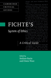 Image for Fichte's System of ethics: a critical guide
