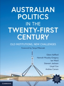 Image for Australian politics in the twenty-first century  : old institutions, new challenges