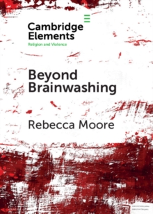 Image for Beyond brainwashing: perspectives on cultic violence