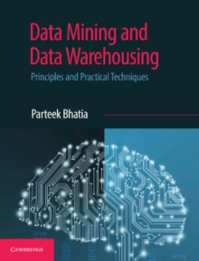 Image for Data mining and data warehousing: principles and practical techniques