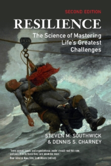 Image for Resilience: the science of mastering life's greatest challenges