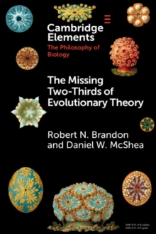 Image for The missing two-thirds of evolutionary theory