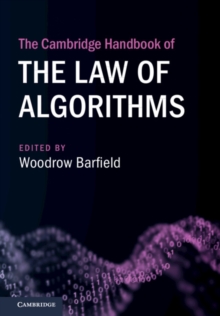 Image for The Cambridge Handbook of the Law of Algorithms