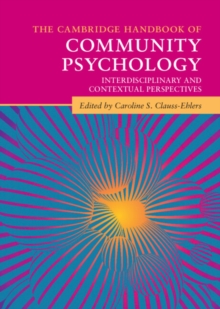 Image for The Cambridge Handbook of Community Psychology: Interdisciplinary and Contextual Perspectives