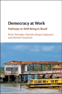 Image for Democracy at Work: Pathways to Well-Being in Brazil