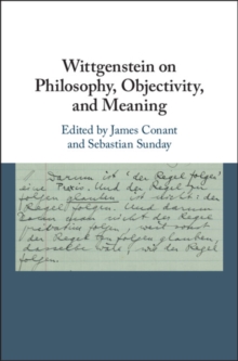 Image for Wittgenstein on philosophy, objectivity, and meaning